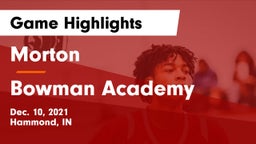 Morton  vs Bowman Academy  Game Highlights - Dec. 10, 2021
