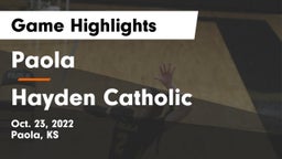 Paola  vs Hayden Catholic  Game Highlights - Oct. 23, 2022