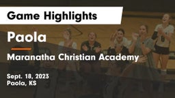 Paola  vs Maranatha Christian Academy Game Highlights - Sept. 18, 2023