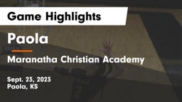 Paola  vs Maranatha Christian Academy Game Highlights - Sept. 23, 2023
