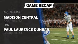 Recap: Madison Central  vs. Paul Laurence Dunbar  2016