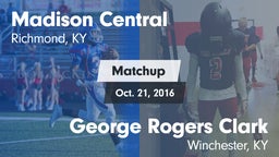 Matchup: Madison Central vs. George Rogers Clark  2016