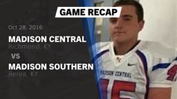 Recap: Madison Central  vs. Madison Southern  2016