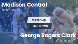 Matchup: Madison Central vs. George Rogers Clark  2018