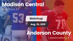 Matchup: Madison Central vs. Anderson County  2019
