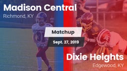 Matchup: Madison Central vs. Dixie Heights  2019
