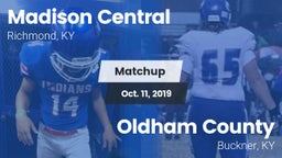 Matchup: Madison Central vs. Oldham County  2019