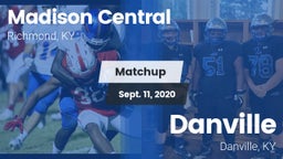 Matchup: Madison Central vs. Danville  2020