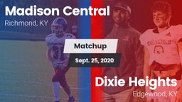 Matchup: Madison Central vs. Dixie Heights  2020
