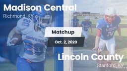Matchup: Madison Central vs. Lincoln County  2020