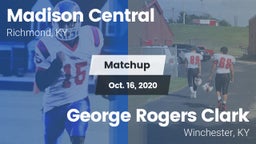 Matchup: Madison Central vs. George Rogers Clark  2020