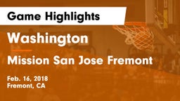 Washington  vs Mission San Jose Fremont Game Highlights - Feb. 16, 2018