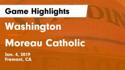 Washington  vs Moreau Catholic  Game Highlights - Jan. 4, 2019