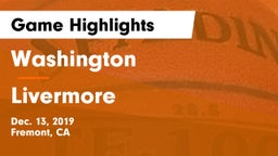 Washington  vs Livermore  Game Highlights - Dec. 13, 2019