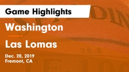 Washington  vs Las Lomas  Game Highlights - Dec. 20, 2019