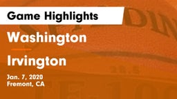 Washington  vs Irvington  Game Highlights - Jan. 7, 2020