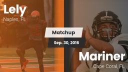 Matchup: Lely vs. Mariner  2016