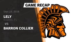 Recap: Lely  vs. Barron Collier  2016