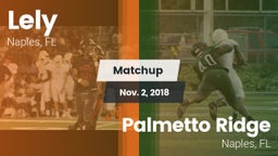 Matchup: Lely vs. Palmetto Ridge  2018