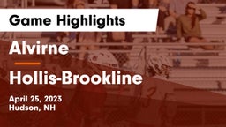 Alvirne  vs Hollis-Brookline Game Highlights - April 25, 2023