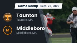 Recap: Taunton  vs. Middleboro  2022