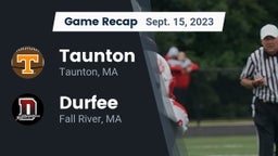 Recap: Taunton  vs. Durfee  2023