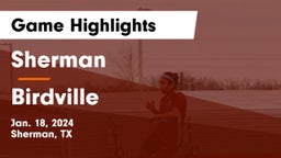 Sherman  vs Birdville  Game Highlights - Jan. 18, 2024