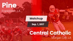 Matchup: Pine vs. Central Catholic  2017