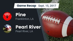 Recap: Pine  vs. Pearl River  2017
