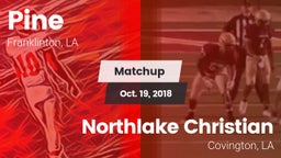 Matchup: Pine vs. Northlake Christian  2018