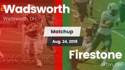 Matchup: Wadsworth vs. Firestone  2018