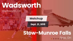 Matchup: Wadsworth vs. Stow-Munroe Falls  2018