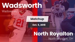 Matchup: Wadsworth vs. North Royalton  2018