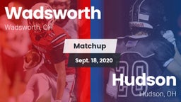 Matchup: Wadsworth vs. Hudson  2020