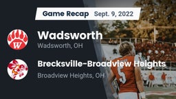Recap: Wadsworth  vs. Brecksville-Broadview Heights  2022