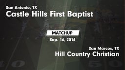 Matchup: Castle Hills First B vs. Hill Country Christian  2016
