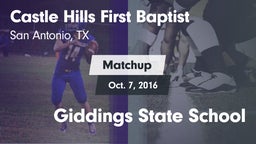 Matchup: Castle Hills First B vs. Giddings State School 2016