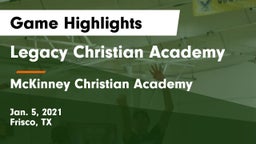 Legacy Christian Academy  vs McKinney Christian Academy Game Highlights - Jan. 5, 2021