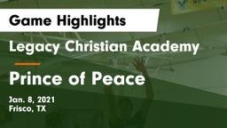 Legacy Christian Academy  vs Prince of Peace  Game Highlights - Jan. 8, 2021
