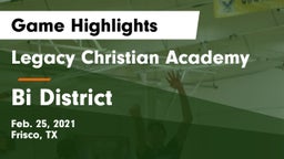 Legacy Christian Academy  vs Bi District Game Highlights - Feb. 25, 2021