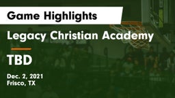 Legacy Christian Academy  vs TBD Game Highlights - Dec. 2, 2021