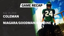 Recap: Coleman  vs. Niagara/Goodman/Pembine  2016