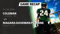 Recap: Coleman  vs. Niagara/Goodman/Pembine  2016