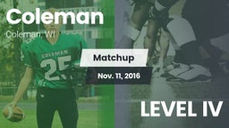 Matchup: Coleman vs. LEVEL IV 2016