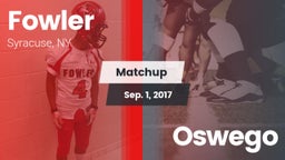 Matchup: Fowler vs. Oswego 2017