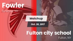 Matchup: Fowler vs. Fulton city school  2017