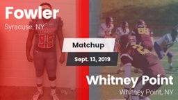 Matchup: Fowler vs. Whitney Point  2019