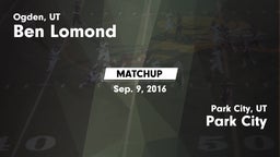 Matchup: Ben Lomond vs. Park City  2016