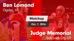 Matchup: Ben Lomond vs. Judge Memorial  2016
