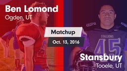Matchup: Ben Lomond vs. Stansbury  2016